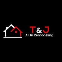 T And J All In Remodeling logo