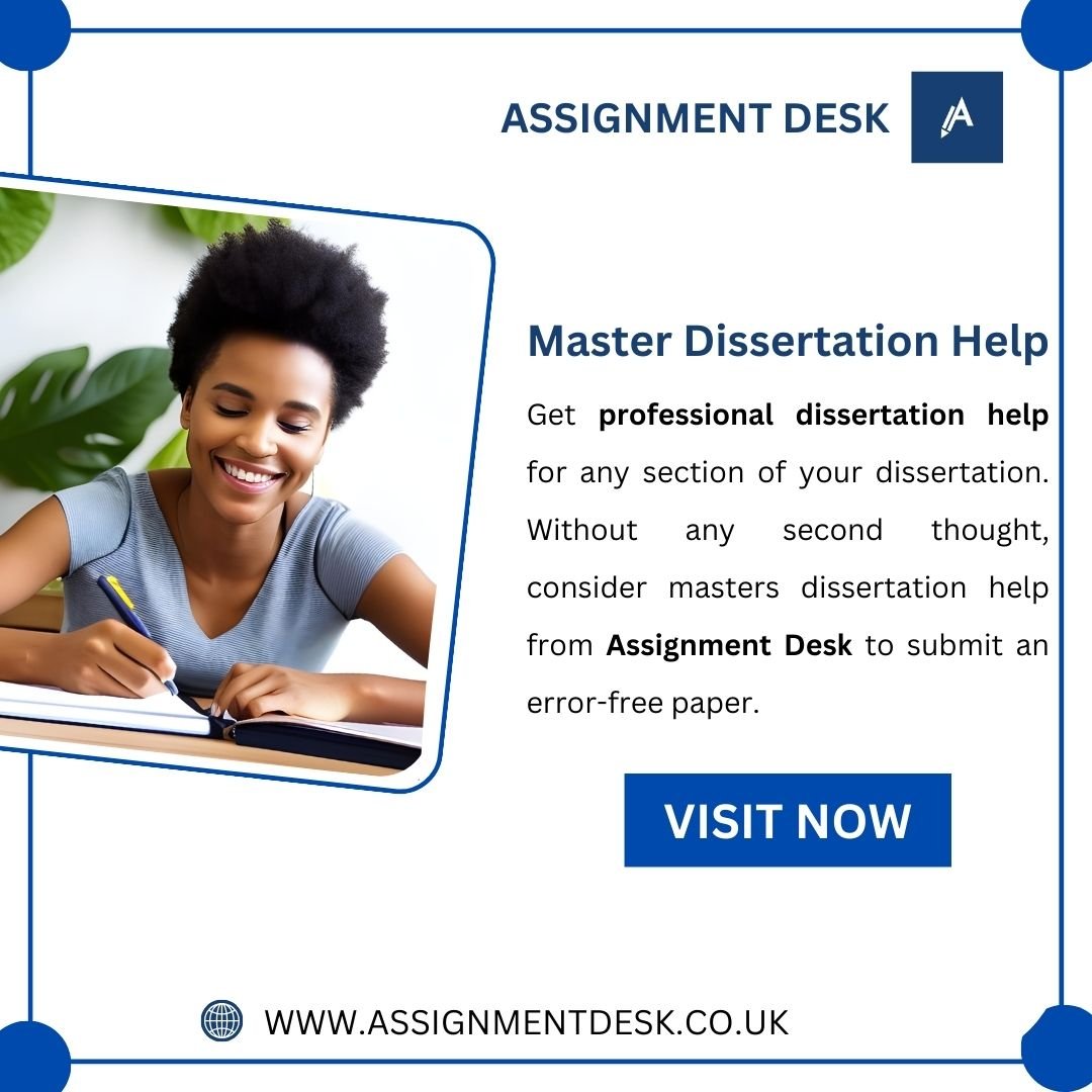 Dissertation Help Online in United Kingdom by Assignment Desk