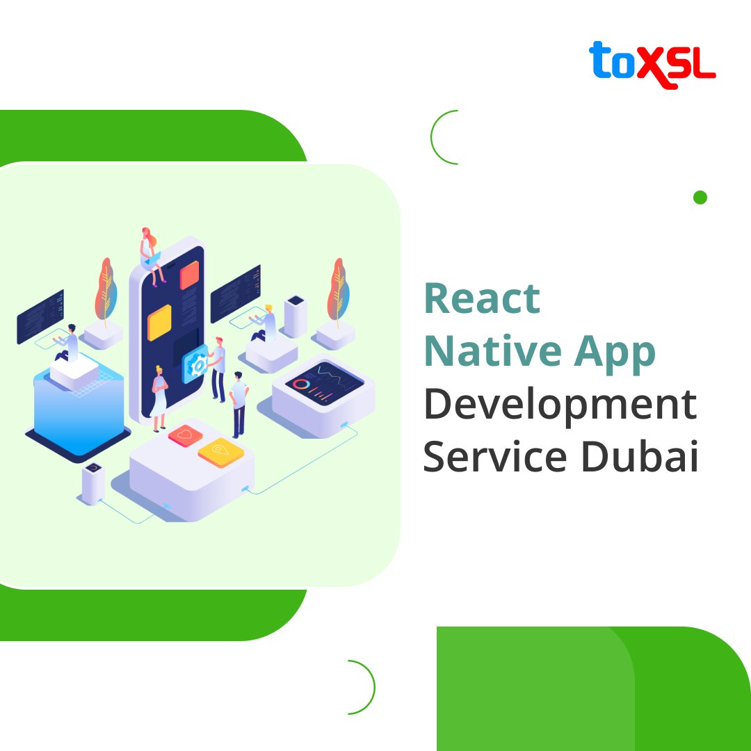 ToXSL Technologies – React Native App Development Company in Dubai, UAE