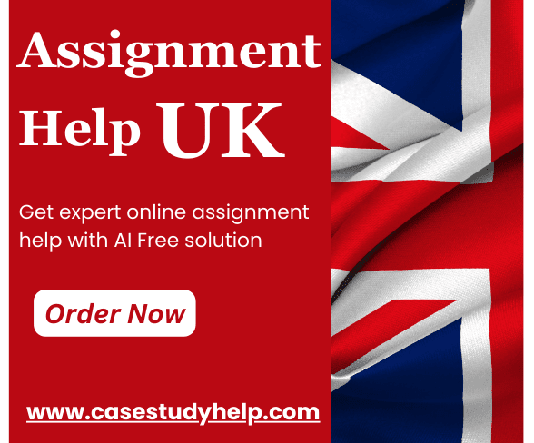 Ace Academics with Top-Notch Assignment Help UK at CaseStudyHelp