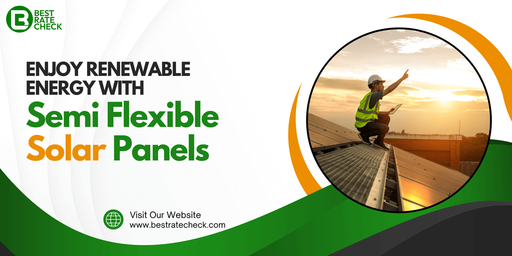 Best Rate Check Offers Semi Flexible Solar Installation