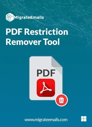MigrateEmails PDF Restriction Remover Tool