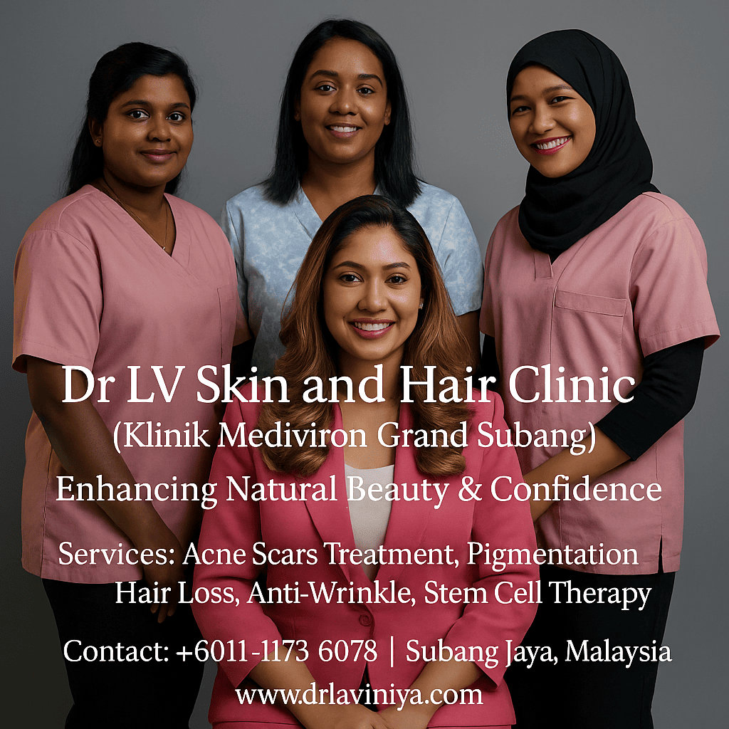 Your Trusted Skin &amp; Hair Specialist in Malaysia – Dr LV Skin &amp; Hair Clinic