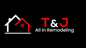 T And J All In Remodeling