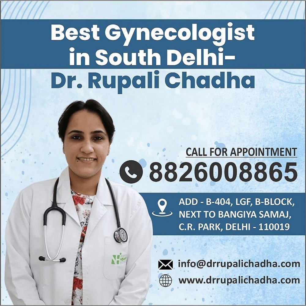Best Gynecologist in South Delhi – Dr. Rupali Chadha