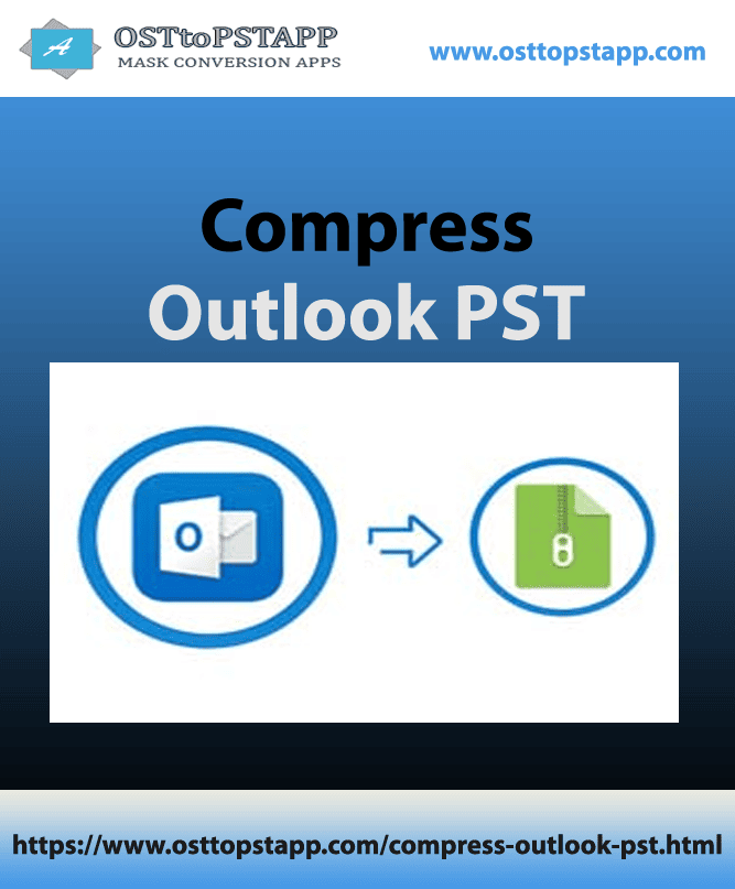 OSTtoPSTAPP Compress Outlook PST software