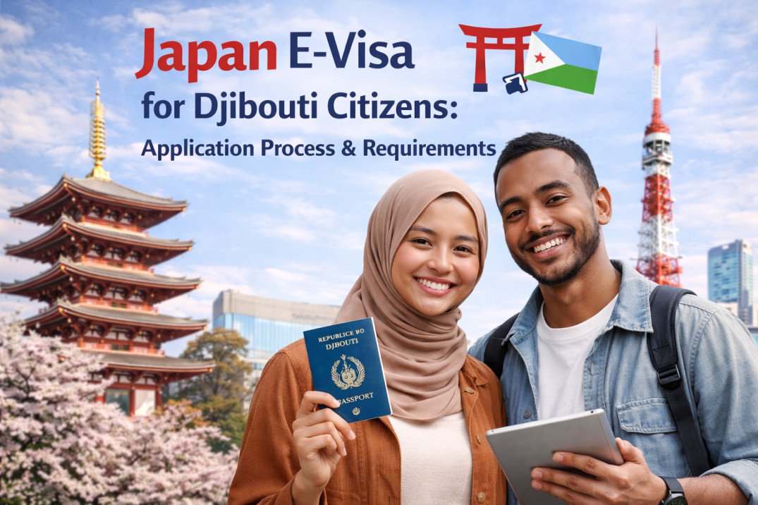 Japan E-Visa for Djibouti Citizens: Application Process &amp; Requirements