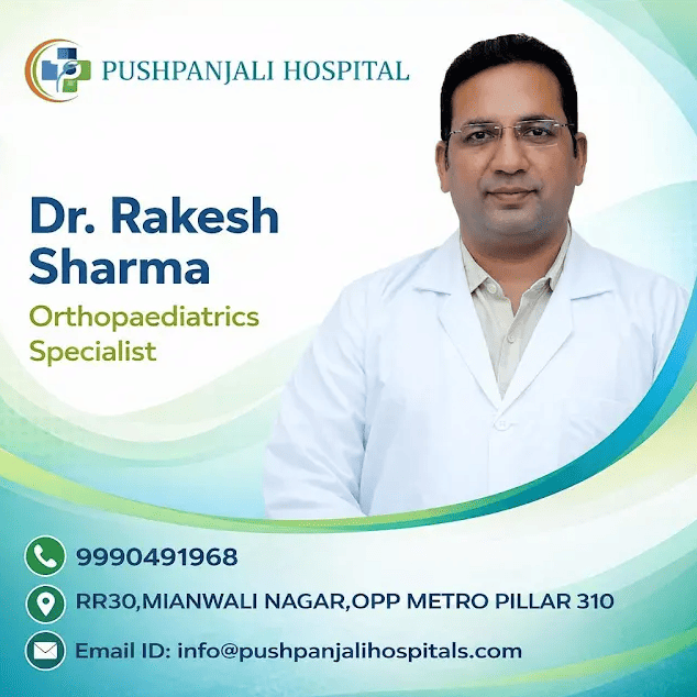 Dr Rakesh Sharma | Pushpanjali Hospital