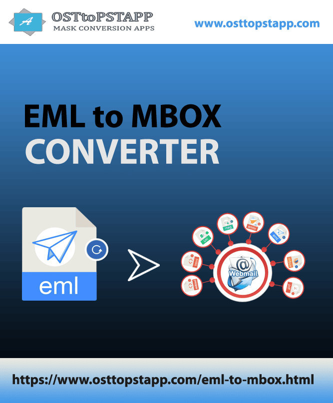 OSTtoPSTAPP EML to MBOX Converter