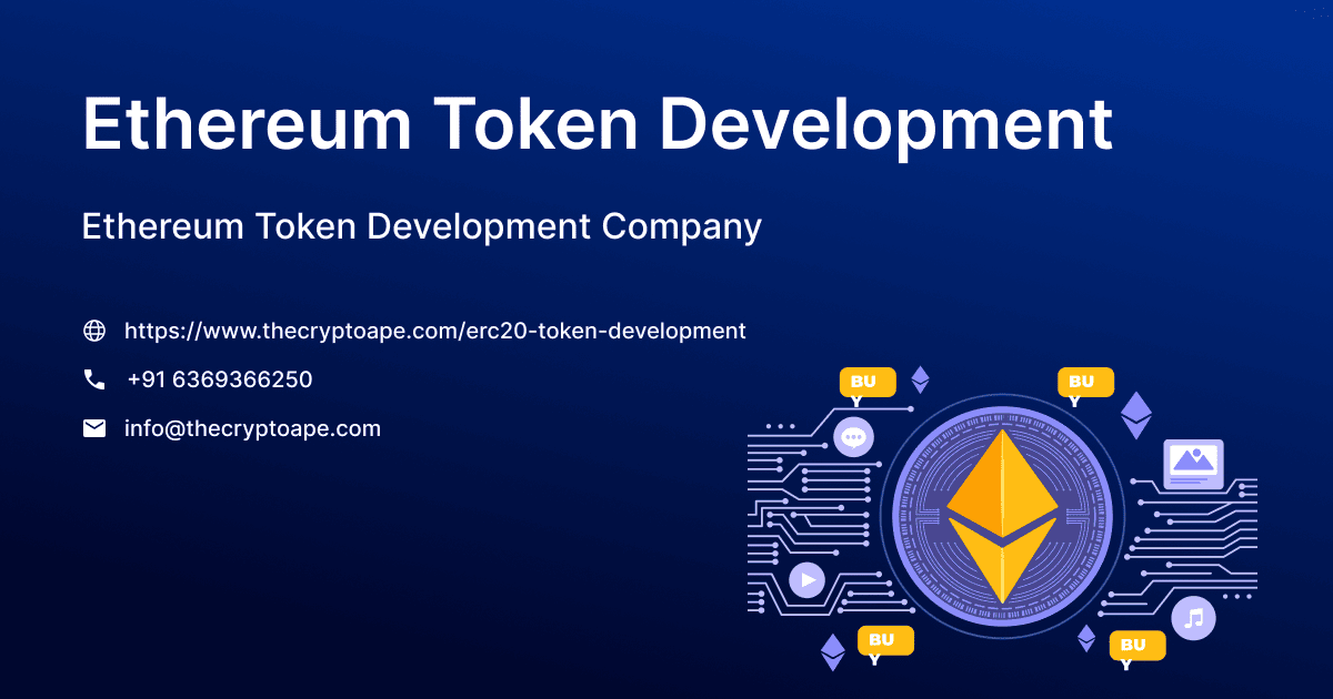 Custom Ethereum Token Development for Web3 Businesses